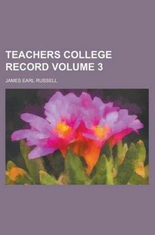 Cover of Teachers College Record Volume 3