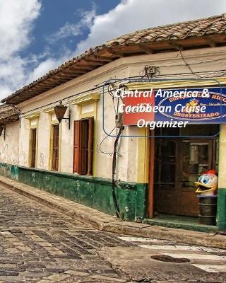 Book cover for Central America & Caribbean Cruise Organizer