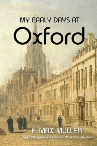 Cover of My Early Days At Oxford