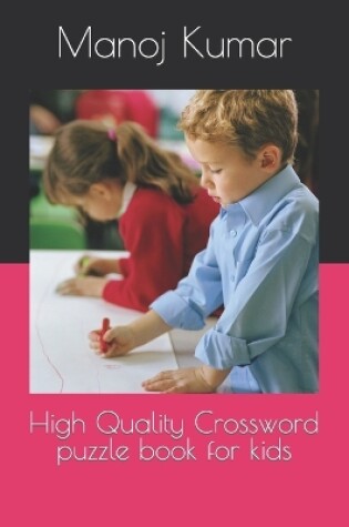 Cover of High Quality Crossword puzzle book for kids