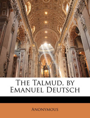 Book cover for The Talmud, by Emanuel Deutsch