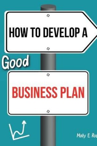 Cover of How To Develop A Good Business Plan