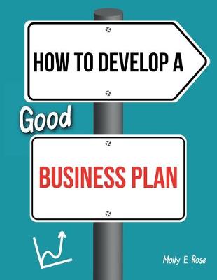 Book cover for How To Develop A Good Business Plan