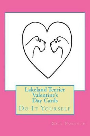 Cover of Lakeland Terrier Valentine's Day Cards