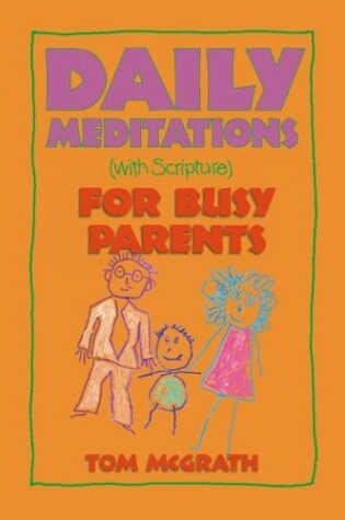 Cover of Daily Meditations for Busy Parents