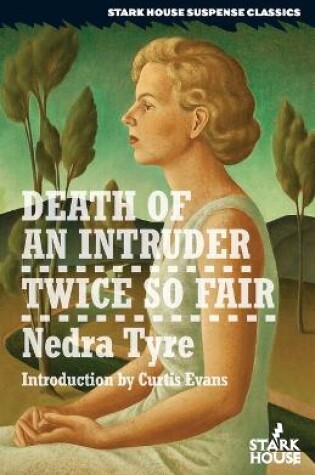 Cover of Death of an Intruder / Twice So Fair