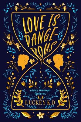 Book cover for Love is Dangerous