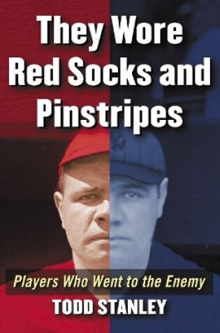 Cover of They Wore Red Sox and Pinstripes