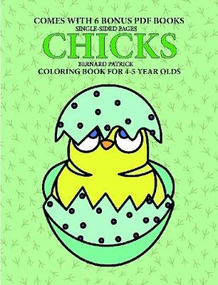 Book cover for Coloring Books for 4-5 Year Olds (Chicks)