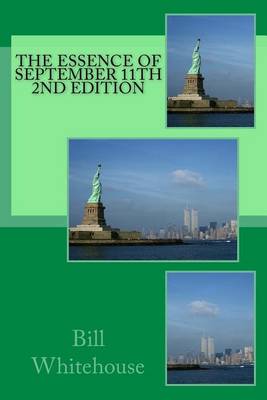 Book cover for The Essence of September 11th 2nd Edition