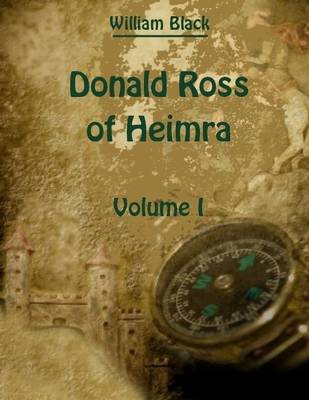 Book cover for Donald Ross of Heimra : Volume I (Illustrated)