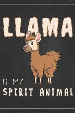 Cover of Llama is my Spirit Animal