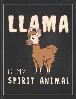 Book cover for Llama is my Spirit Animal