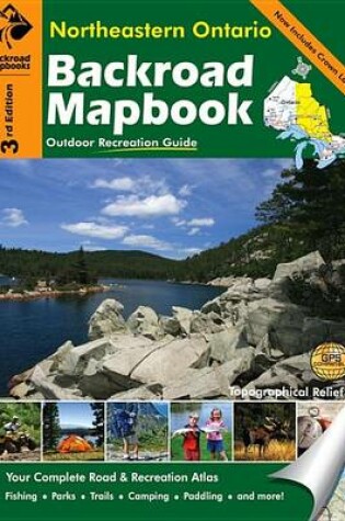 Cover of Backroad Mapbook: Northeastern Ontario