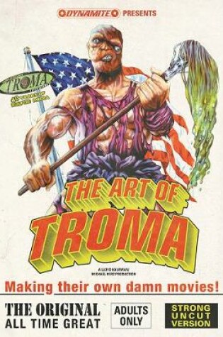 Cover of The Art of Troma Limited Deluxe Edition Hardcover
