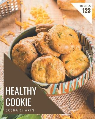 Book cover for 123 Healthy Cookie Recipes