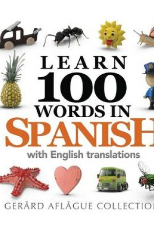 Cover of Learn 100 Words in Spanish with English Translations