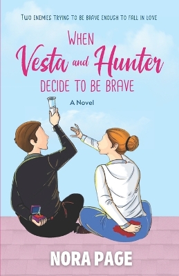 Book cover for When Vesta and Hunter Decide to be Brave