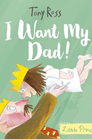 Cover of I Want My Dad!