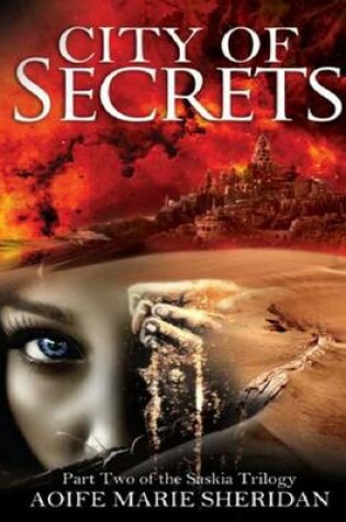 Cover of City of Secrets (#2 Saskia Trilogy)