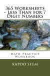 Book cover for 365 Worksheets - Less Than for 7 Digit Numbers