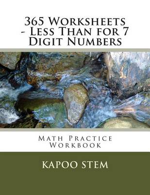 Book cover for 365 Worksheets - Less Than for 7 Digit Numbers