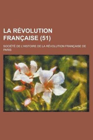 Cover of La Revolution Francaise (51 )