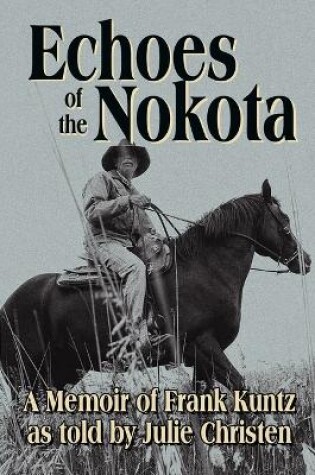 Cover of Echoes of the Nokota(R)