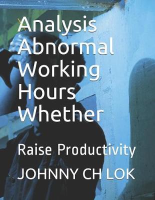 Book cover for Analysis Abnormal Working Hours Whether