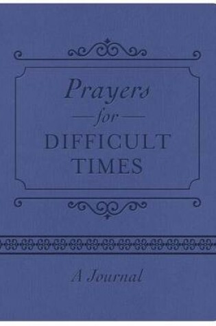 Cover of Prayers for Difficult Times Journal