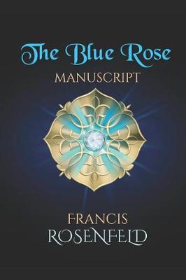 Book cover for The Blue Rose Manuscript