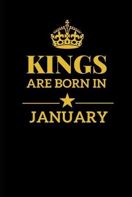 Book cover for Kings Are Born In January
