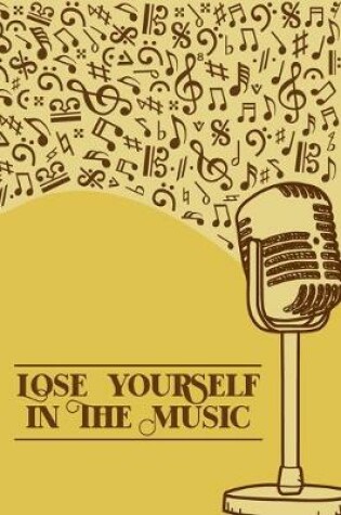 Cover of Lose Yourself in the Music