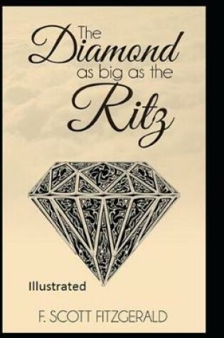 Cover of The Daimond as Big as Ritz Illustrated