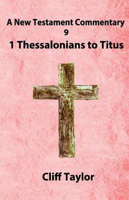 Cover of New Testament Commentary - 9 - 1 Thessalonians to Titus
