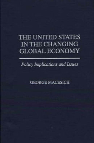 Cover of The United States in the Changing Global Economy