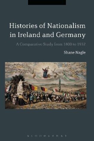 Cover of Histories of Nationalism in Ireland and Germany