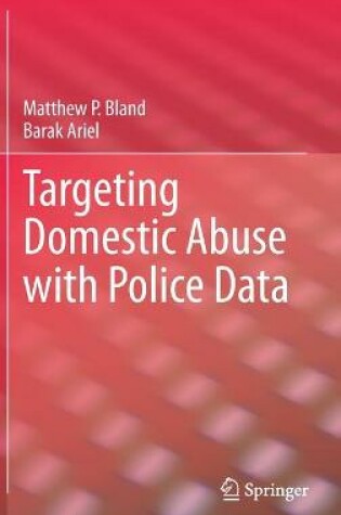 Cover of Targeting Domestic Abuse with Police Data