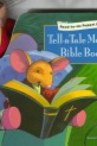 Cover of Tell-A-Tale Mouse's Bible Book