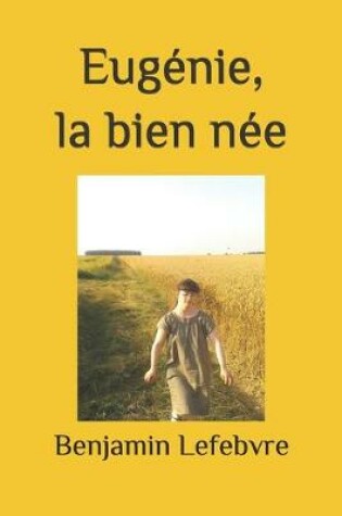 Cover of Eugénie, la bien née