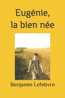 Book cover for Eugénie, la bien née