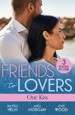 Book cover for Friends To Lovers: One Kiss