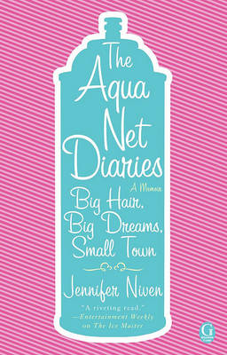 Book cover for The Aqua Net Diaries