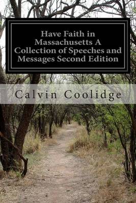 Book cover for Have Faith in Massachusetts A Collection of Speeches and Messages Second Edition