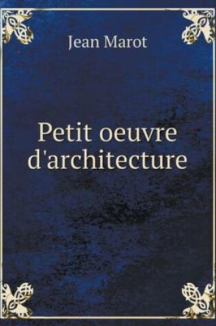 Cover of Petit oeuvre d'architecture