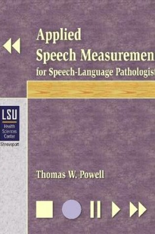 Cover of Applied Speech Measurement for Speech-Language Pathologists