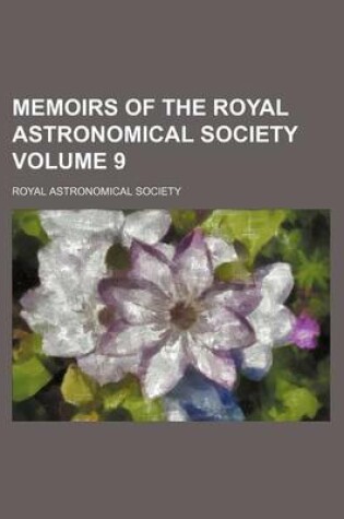 Cover of Memoirs of the Royal Astronomical Society Volume 9