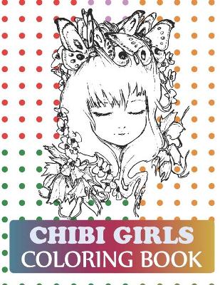 Book cover for Chibi Girls Coloring Book