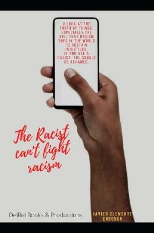 Cover of The Racist Cannot Fight Against Racism