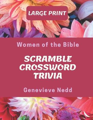 Cover of Women of the Bible Scramble Crossword Trivia Large Print